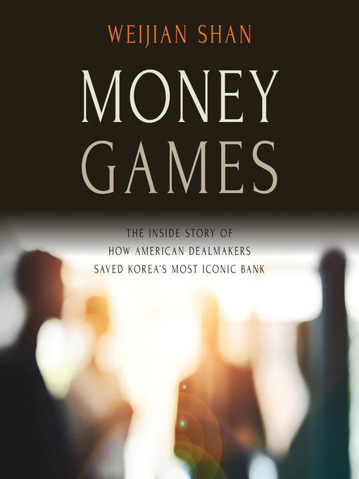 Title details for Money Games by Weijian Shan - Wait list